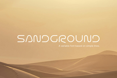 Sandground · Variable display font alien clean dune flowy font futurist line lines minimalist multilingual planet sand sci fi science fiction symmetric symmetry variable font