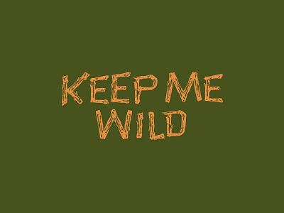 The Wild Type design lettering outdoors texture type typography vector wild wood