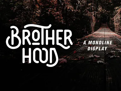 Brotherhood - Monoline Display brotherhood monoline display classic font display font font display handlettering letterhead logo font modern font monoline quote retro retro font sans classic signage vintage font
