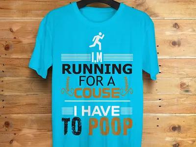 I,m running for a couse i have to poop animation branding design graphic design illustration logo logo design motion graphics svg svg t shirt design svg tshirt design t shirt design