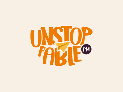 Unstoppable PM Logo branding community graphic design identity iterations logo orange platforms
