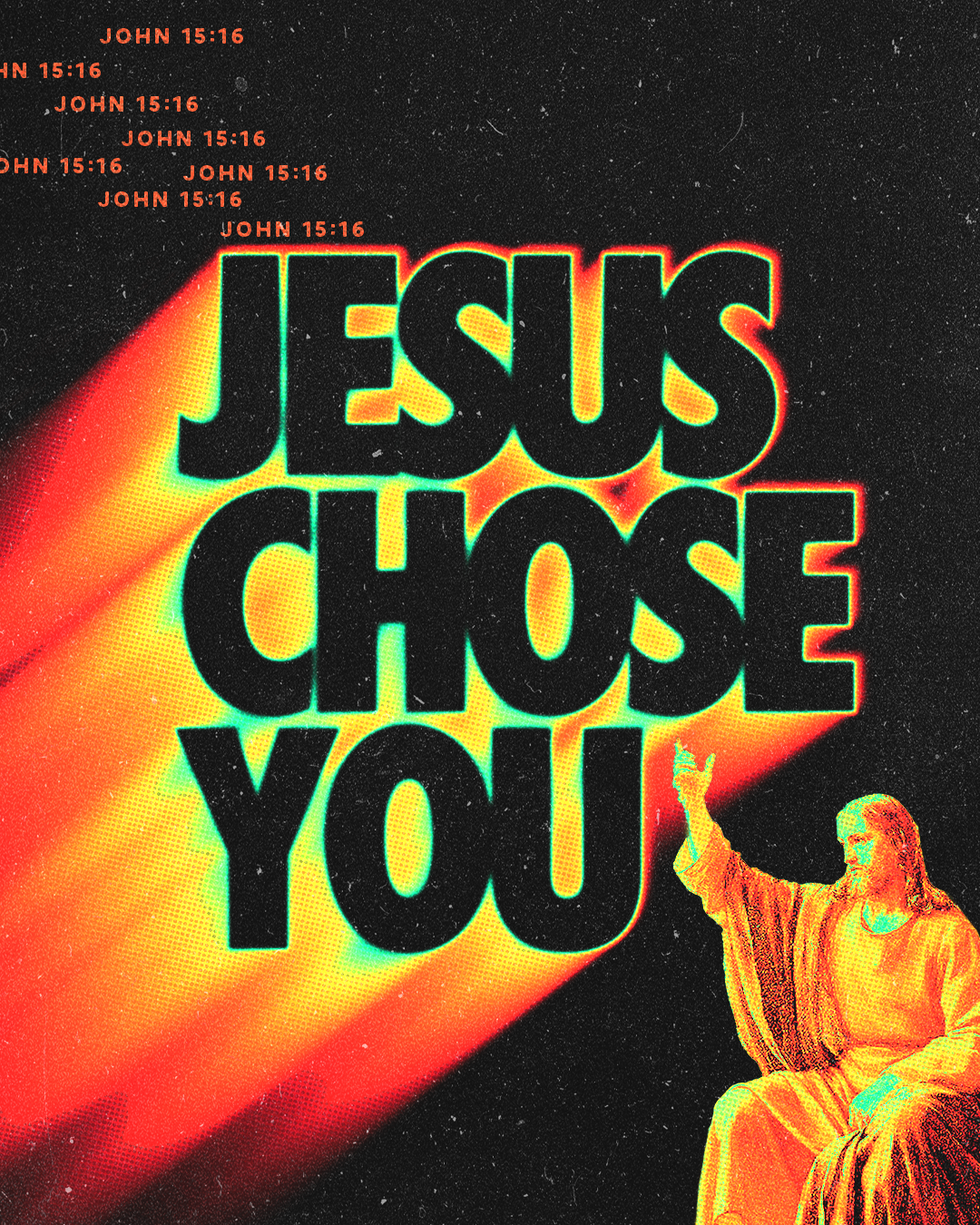 Jesus Chose You | Christian Poster christian