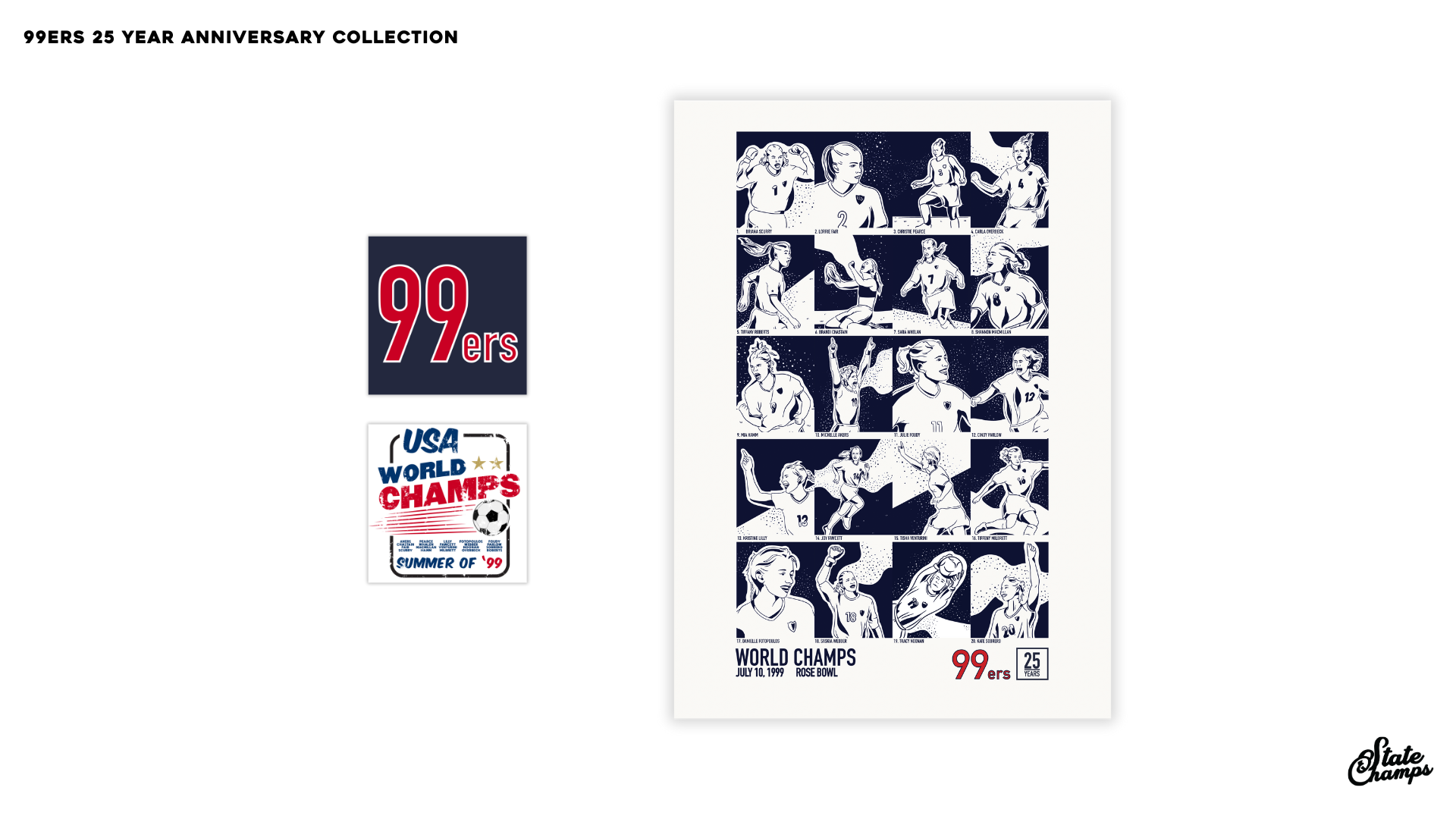 The 99ers 25 Year Anniversary Collection 1999 world cup 99ers graphic design merch merchandise design sports swag womens soccer womens sports