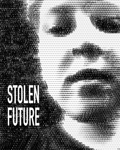 Stolen Future art freeteens politic stopwar