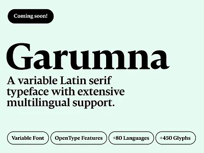 Garumna. Variable font (Coming soon!) brand branding design editorial design font garumna serif typeface typography variable font variable weight