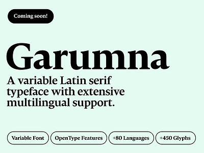 Garumna. Variable font (Coming soon!) brand branding design editorial design font garumna serif typeface typography variable font variable weight