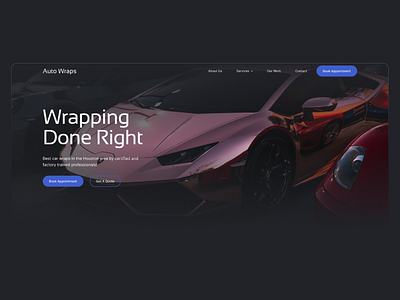 Auto Wrap Website Concept auto auto service auto wrap automotive car service car service company detailer detailing landing page ui uiux ux vehicle service vinyl wraps web design website design