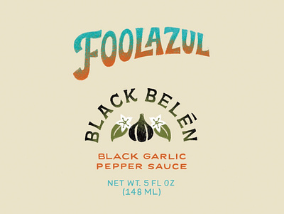 Foolazul Hot Sauce arch black branding flowers garlic gradient hand drawn hand lettering illustration label design lettering packaging pepper texture typography vintage lettering vintage packaging