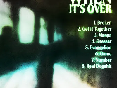 Lelo - When It's Over EP [Cover Art Tracklist Concept] adobe adobe after effects adobe photoshop album cover album cover design clothing clothing design cover art cover art design design designer fashion design graphic design graphic designer illustration logo photoshop streetwear tracklist tracklist design