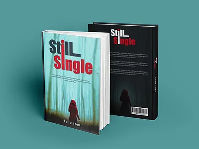 Still Single – Book Cover Design 3d animation bookcover bookdesign bookmockup branding conceptart coverart creativedesign fantasycover graphicdesign illustration logo minimaldesign motion graphics mysterydesign novelcover printdesign storytelling typography