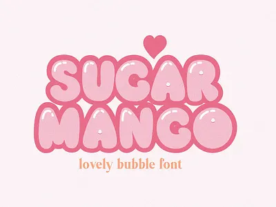 Sugar Mango Lovely Bubble Font bold branding bubble font canva font cricut font design font groovy font modern procreate font retro romantic font serif sugar mango lovely bubble font vintage