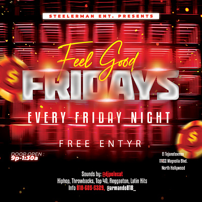 Steelerman Ent. presents Feel Good Friday design flyer design friday night flyer graphic design night club flyer party flyer photoshop