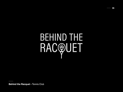Behind the racquet bold127 brand identity branding company logo dribbble logo logo design logo dribbble logo idea logo inspiration logo portfolio logofolio portfolio tennis brand tennis logo