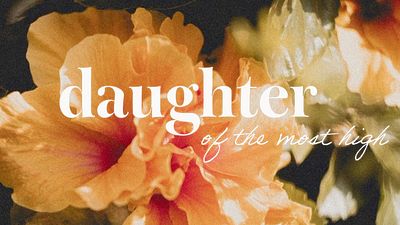 daughter of the most high random little graphic :)
