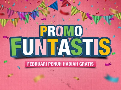 Promo Funtastis – February Full of Free Gifts 3d animation branding font graphic design handwriting marketing