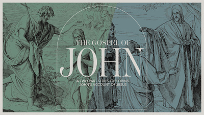 The Gospel of John Series art direction church church media design gospel jesus print series sermon typography vector
