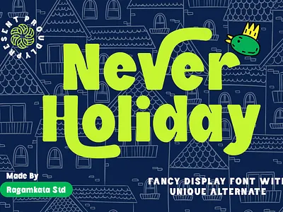 Never Holiday - Fancy Display Font branding design display display font fancy fancy font font fonts fun fun font graphic design holiday modern modern display never playful typography unique