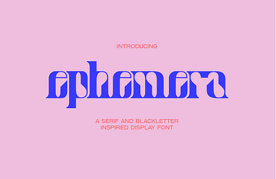Ephemera - Display Font bold serif bold serif font display font display type ephemera display font font gothic font ligature ligature font ligatures serif bold serif font serif typeface typeface