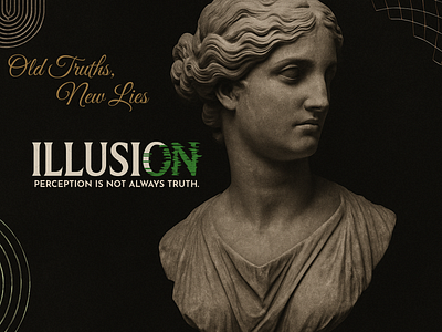 Whispers of Eternity – ILLUSION (Old Truths, New Lies) branding concept art figma graphic design minimal poster design surreal typography ui visual philosophy