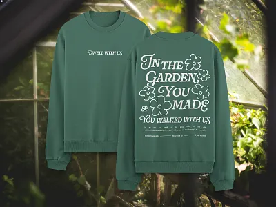Custom Crewneck Design for Tyler Corbin | Dwell With Us apparel apparel merch bible verse design christian christian apparel merch christian design christian merch church merch floral flowers graphic design hand drawn design illustration logo lyric design merch retro design story driven design sweatshirt design worship