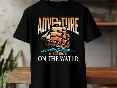 Adventure Awaits On the Water adventure christmas clothing design fashion graphic design graphic t shirt design halloween illustration journey logo ocean sailing sea tshirt typography typography design vector
