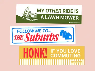 Suburban Bumper Stickers americana branding bumper sticker car grad school graphic design illustration lawn mower picket fence retro sarcastic suburban suburbs vintage visual identity