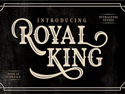 Royal King branding logo classic decorative emblem badge font vintage headline bold hipster lettering lettering type logotype old font old style poster retro royal king style fashion tattoo victorian