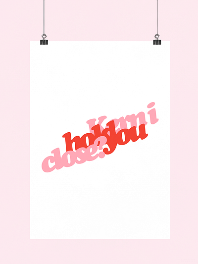 Kern I Hold You Close? | Typographical Poster graphics kern poster question serif simple text type typography words