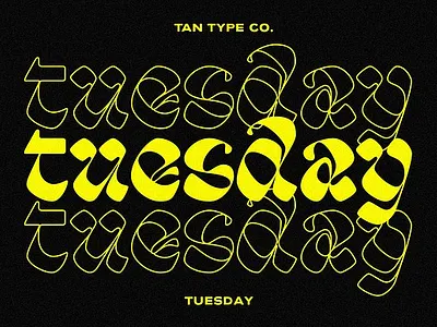 TAN - TUESDAY blackletter bold typeface display font display type display typeface eccentric typeface fun typeface groovy retro font retro typeface tan tuesday