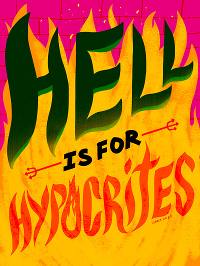Hell is for Hypocrites anger devil digital illustration fire graphic design hand lettering hand typography hell illustration procreate rage