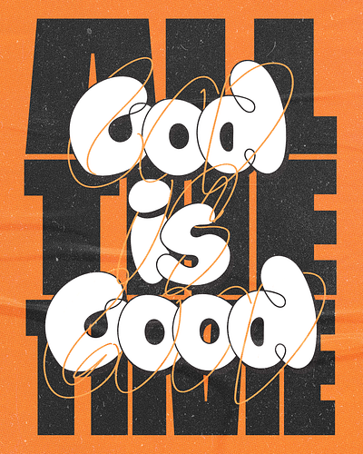 All the Time, God is Good | Christian Poster christian