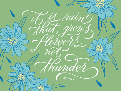 It Is Rain That Grows Flowers Not Thunder art calligraphy digital art hand lettering illustration inspirational quote lettering procreate quote