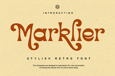 Marklier - Stylish Retro Font 70s aesthetics branding design fashion font fonts graphic design groovy groovy typeface logo retro retro font smooth letter stylish stylish font