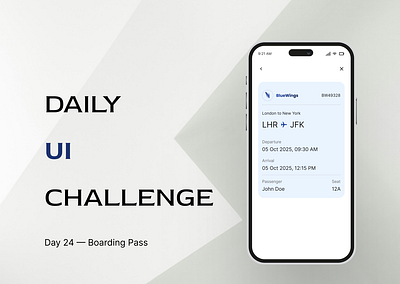 Daily UI · Challenge 24: Boarding Pass boarding pass dailyui design ui