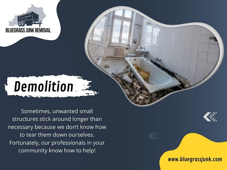 Demolition Bardstown by Bluegrass Junk Removal on Dribbble