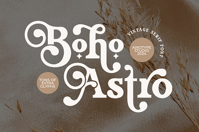 Boho Astro - Vintage Slab Serif Font alternate font bold font classic font display font display serif font fonts groovy font lettering nostalgic font retro font serif font slab serif swash font typeface typography vintage font vintage serif wedding font winter font
