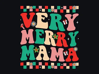Very Merry Mama Shirt – Retro Groovy Christmas Typography Tee