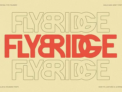 FlyBridge - Bold Ligature Rich Sans Serif Font bold bold font branding design display font font illustration ligature font modern retro sans serif font serif vintage
