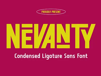 Nevanty - Condensed Ligature Sans Font bold bold font branding condensed font elegant font fonts graphic design ligature ligature font modern modern display modern font nevanty nevanty font premium sans sans font sans serif typography