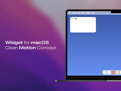 Widget for macOS – Clean Motion Concept animation app appconcept microinteraction motion graphics startupvideo ui uianimation ux widget