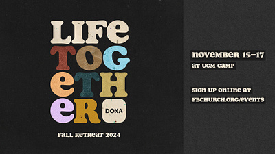 Life Together Fall Retreat Graphic for College Ministry church design graphic design sermon series