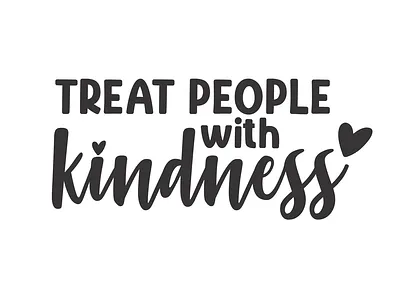 Treat People With Kindness svg digital sublimation graphic design illustration kind quotes png file svg file treat people with kindness