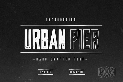 Urban Pier- Handcrafted Display Font branding compressed bold condensed font distressed font graphic design grung headline heavy logo motion graphics prohibition urban fonts