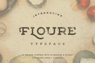 Floure Typeface + Extras antique wide display flour floure typeface extras font handmade headline industrial logo oldstyle quotes branding strong bold typeface slab typography vintage retro