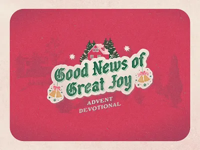 Good News of Great Joy - Advent 2025 advent bells blackletter christmas church design devo illustration logo red sermon sermon series snow texture type vintage