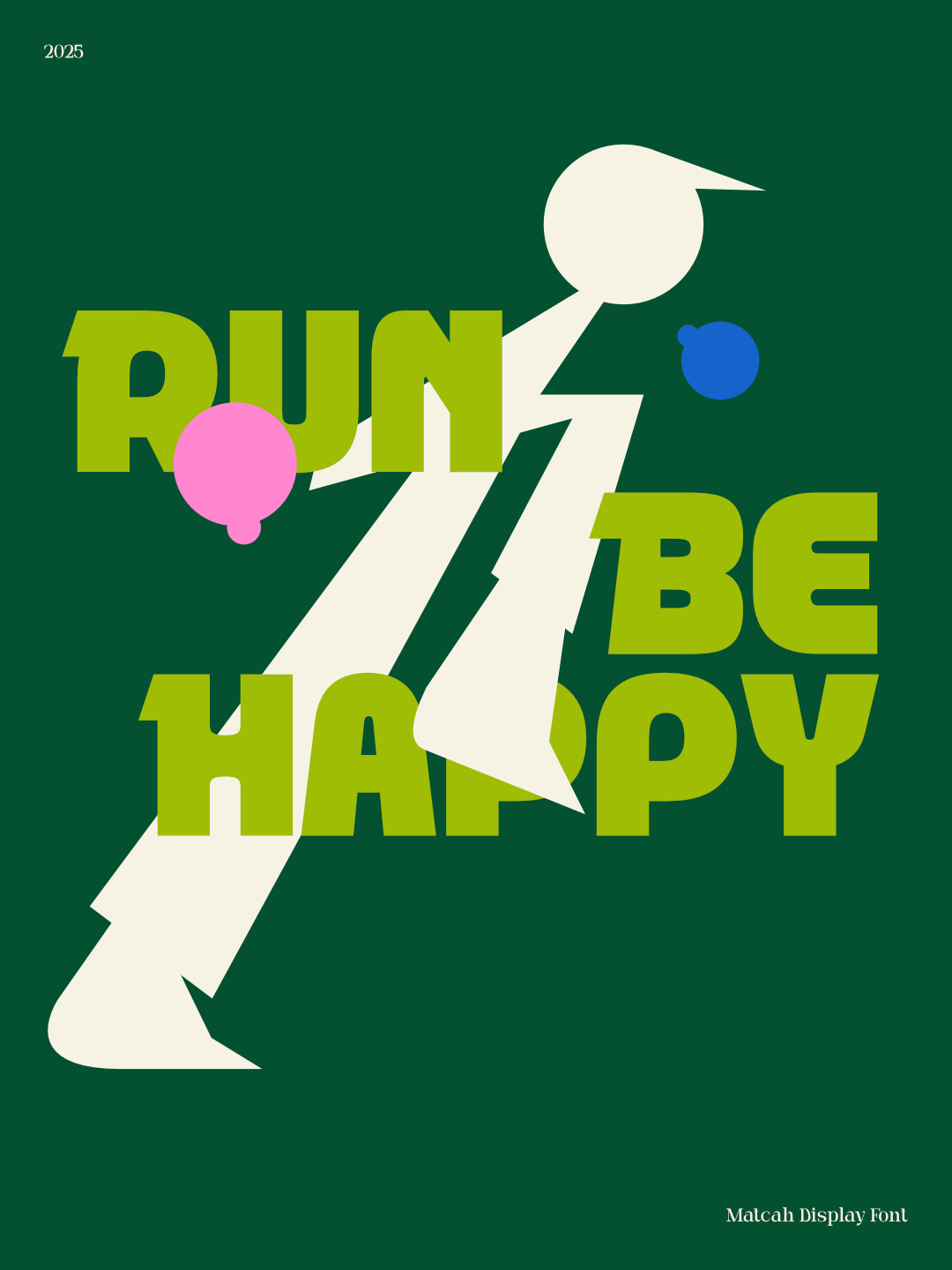 Run Be Happy bold branding design even festival fomo font graphic design gym jogging magazine maraton padel poster run running sport type typeface typography