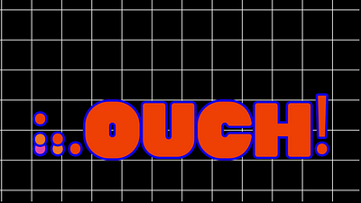 ..OUCH! animation graphic design motion graphics