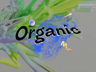 Organic Titles - Artistic Motion Pack 3d abstract animation artistic creative design dynamic fluid minimal modern motion motiondesign organic particles smooth stylish texture titles typography visual