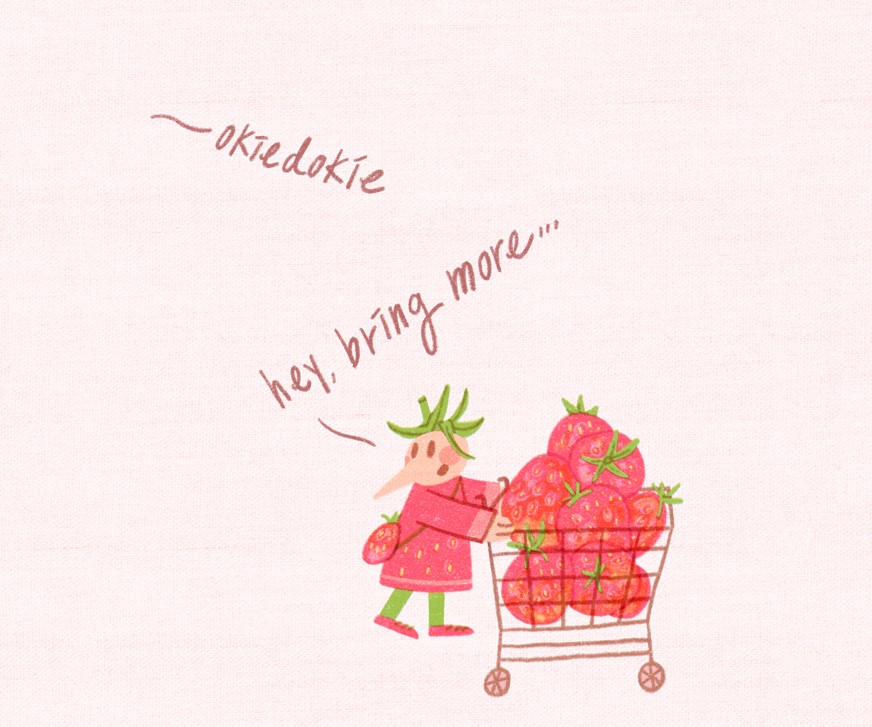 hey, bring more,,, art artwork cart childrensillustration costume design fruit halloween handwritten illust illustration ipad kidlitillustration peachtober25 photoshop shop strawberry tweetyheather vegetable