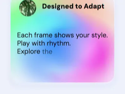 Designed to Adapt Slide Animation alpha animation clean creative design glassmorphism gradient interface minimal modern motion product slide smooth text ui ux visual web youmotion
